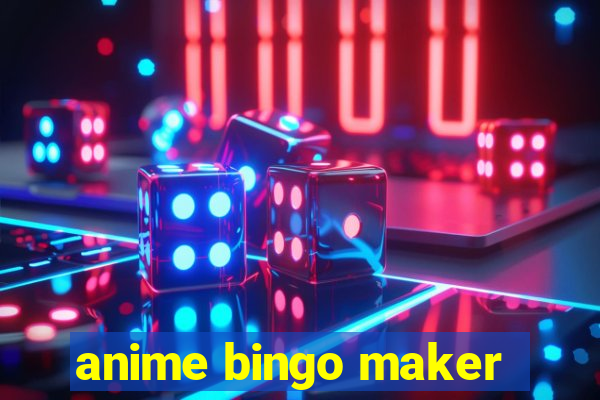 anime bingo maker